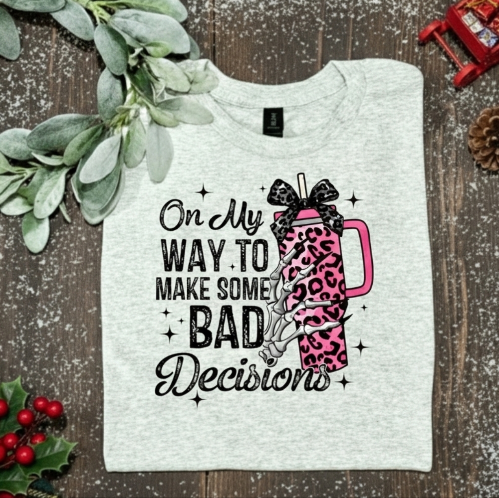 Funny shirt On My Way To Make Bad Decisions humor cute popular